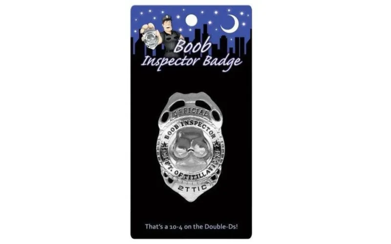 boob inspector badge for fun play